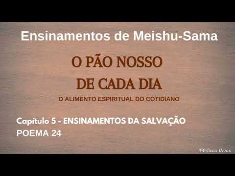 POEMA 24 - O Pão Nosso de Cada Dia - Áudio Ensinamentos de Meishu-Sama