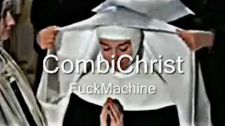 CombiChrist - FuckMachine