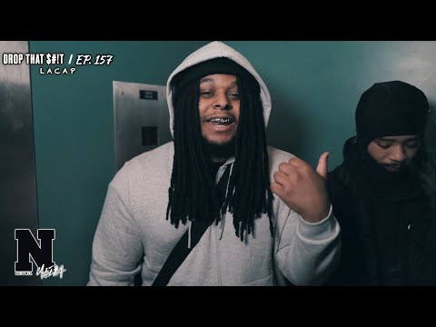 Lacap - DROP THAT $#!T: Ep.157
