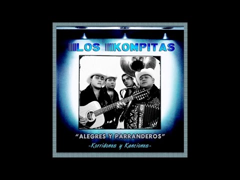 Los Kompitas - El Corrido Del Katch