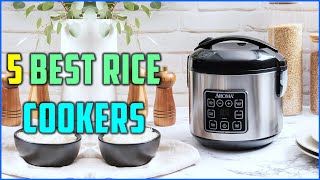 Best Rice Cookers 2025 | Top 5 Best Rice Cooker Reviewed