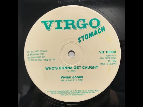 Vivian Jones – Who's Gonna Get Caught(Virgo Stomach 12")