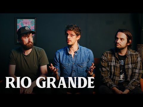 Rio Grande | The Longest Johns