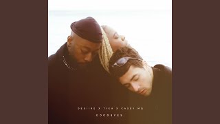 Goodbyes (With Tika & Casey M Q)