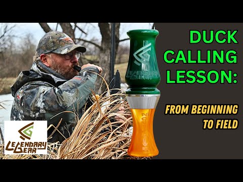 DUCK CALLING LESSON: From Beginner To Field with GEORGE LYNCH of LEGENDARY GEAR