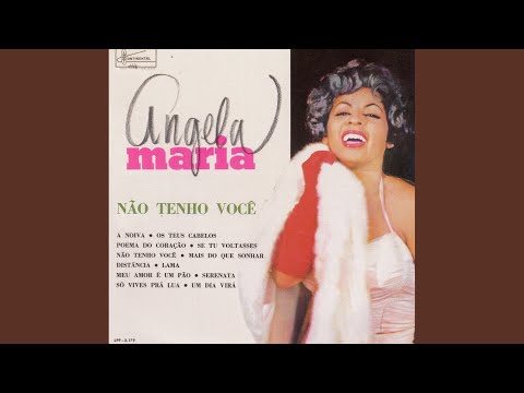 A Noiva - Angela Maria