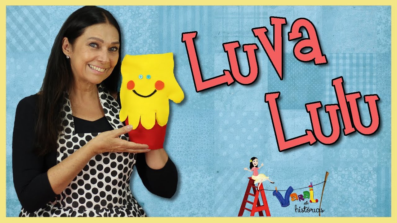 Luva Lulu - Varal de Histórias
