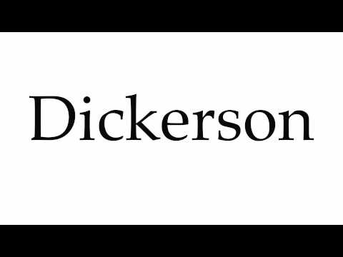 How to Pronounce Dickerson