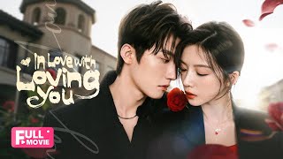 Download lagu 【FULL】In Love With Loving You | Secretly in Love, CEO Saves a Fallen Heiress mp3