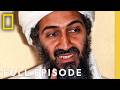 The Fall Of Osama Bin Laden Full Episode SPECIAL National Geographic