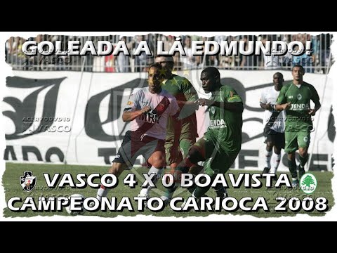 Vasco x Boavista - Carioca 2008 "Show de Edmundo"