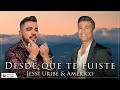 Jessi Uribe & Américo - Desde Que Te Fuiste l Video Oficial