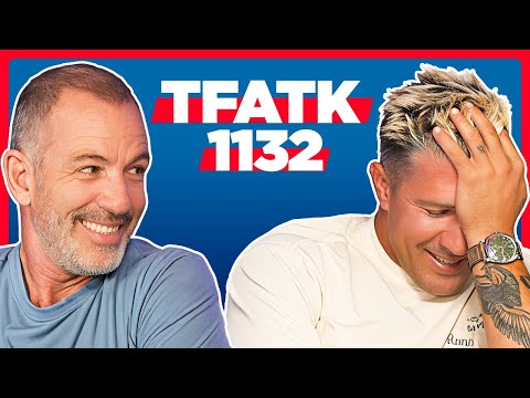 TFATK Ep. 1132