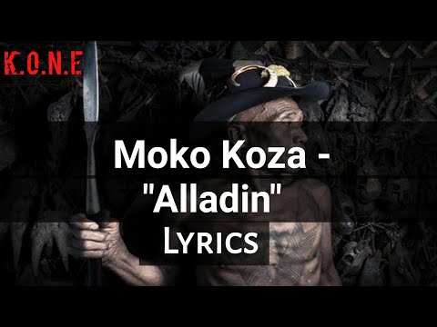 Moko Koza - Alladin  LYRICS | K.O.N.E