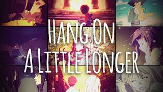 Hang On A Little Longer [Vent AMV]