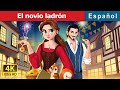 El Novio Ladrón The Robber Bridegroom In Spanish SpanishFairyTales
