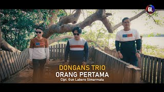 Download lagu ORANG PERTAMA-DONGAN'S TRIO-cipt.GUN LABERO SIMARMATA[ MUSIK VIDEO] mp3