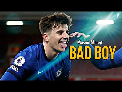 Mason Mount • BAD BOY • Marwa Loud | Goals & Skills | HD