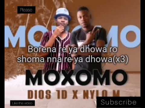 Nylo M x Dios 1D-Moxomo(Official lyrics video)