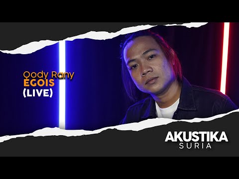 Qody Rany - Egois (LIVE) #AkustikaSuria