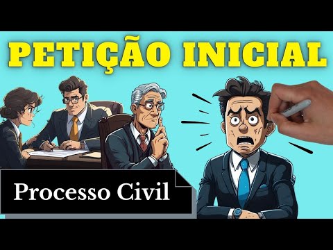 Petição Inicial (Processo Civil): Resumo Completo