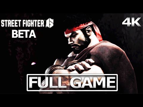 Street Fighter 6 Beta Full Gameplay Walkthrough / No Commentary 【FULL BETA】4K 60FPS UHD
