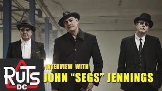 John "Segs" Jennings of The Ruts / Ruts DC Interview