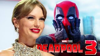 Is Taylor Swift Making A 'Deadpool 3' Cameo?!