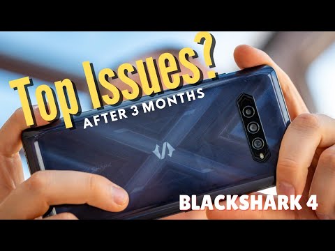 BlackShark 4: Top Issues after 3 Months