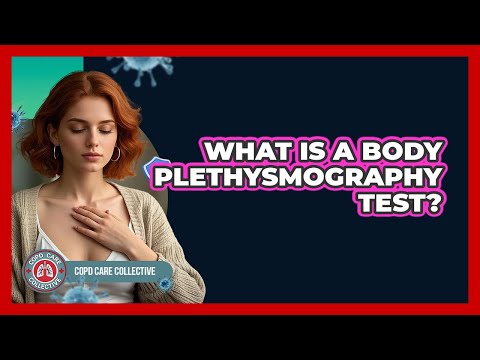 What Is a Body Plethysmography Test?