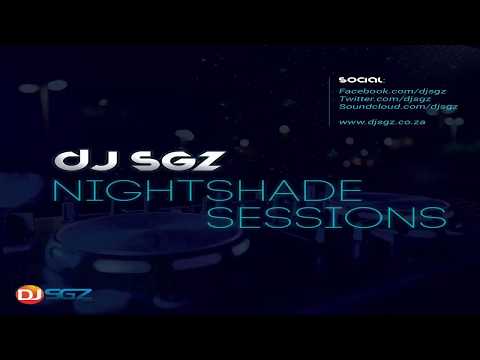 Nightshade Sessions (27 May 2018) | Afro, Deep & Soulful House Music