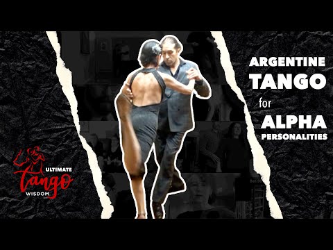 Ultimate Tango Wisdom presents Our Argentine Tango Philosophy