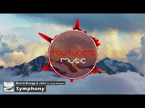 MasterBangg & Jukx - Symphony (ft. Liam Sturgess)