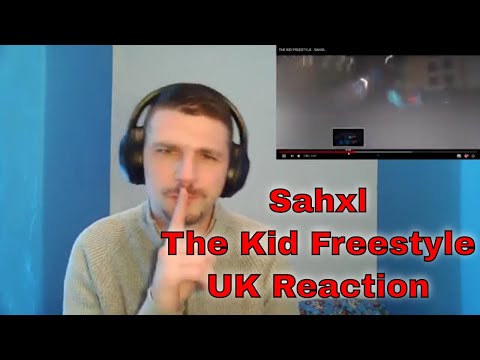 THE KID FREESTYLE - SAHXL - UK Reaction Up & Coming Ep04