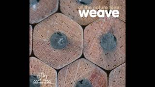 weave - lux natura - extended groove