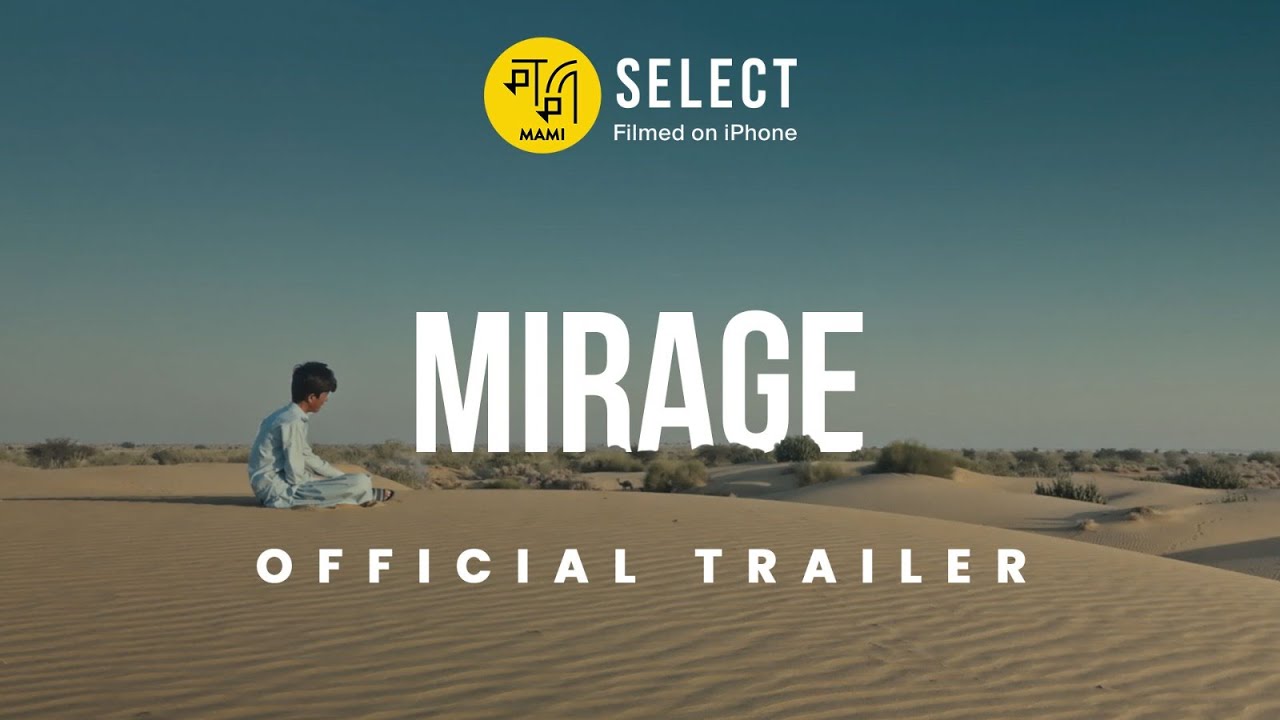Mirage | Trailer | MAMI Select: Filmed on iPhone | Archana Atul Phadke