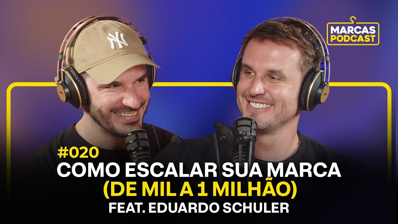 COMO ESCALAR SUA MARCA DE FORMA RÁPIDA E SAUDÁVEL (DE MIL A 1 MILHÃO) - Marcas Podcast #020