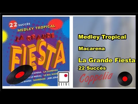 LA GRANDE FIESTA -  MUSIQUE POUR DANSER MEDLEY TROPICAL -  COPPELIA OLIVI