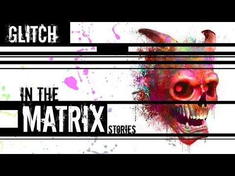 10 Freaky Glitch in the Matrix Stories from Reddit