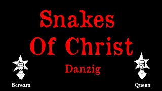 Danzig   Snakes of Christ Karaoke