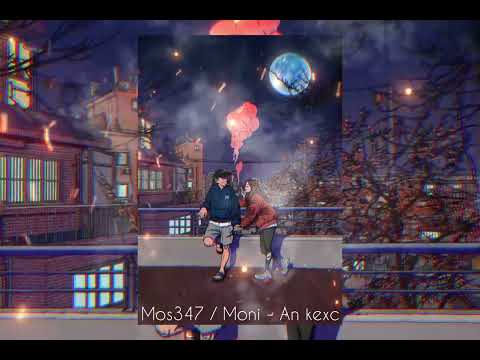 Moni / Mos347 - An kexc