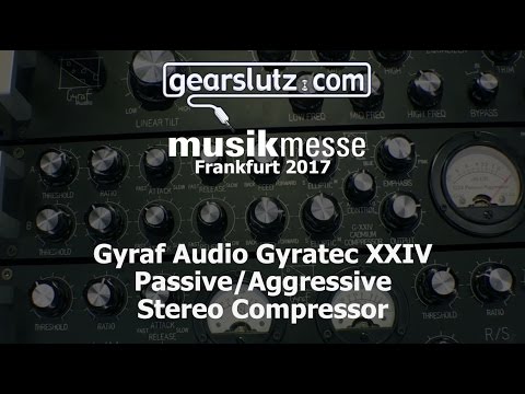 Gyraf Audio Gyratec XXIV Passive/Aggressive Stereo Compressor - Gearslutz @ Musikmesse 2017