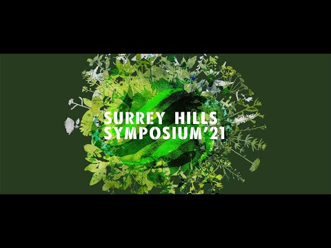 Surrey Hills Symposium 2021: Our Climate and Biodiversity Emergency