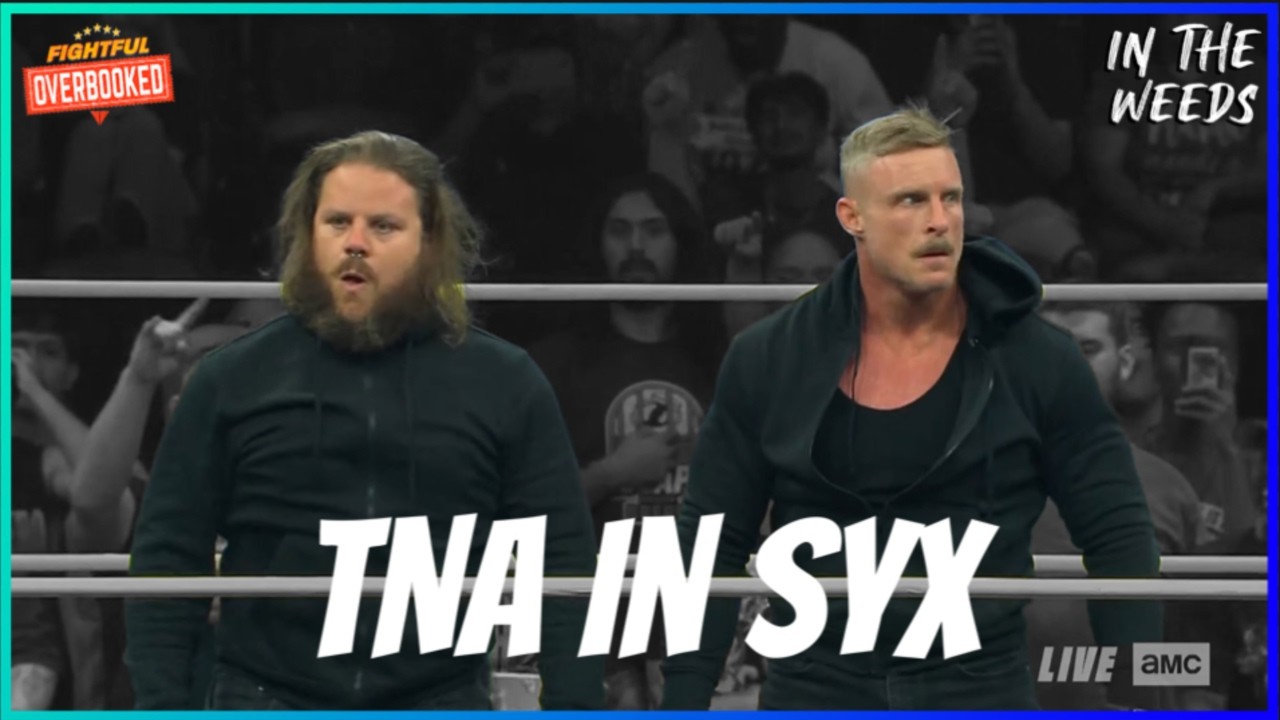 TNA In Syx | In The Weeds 9/25/26