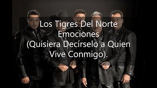Emociones (Los Tigres Del Norte).