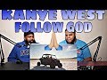 KANYE WEST - FOLLOW GOD (REACTION) KANYE WEST - FOLLOW GOD (REACTION)