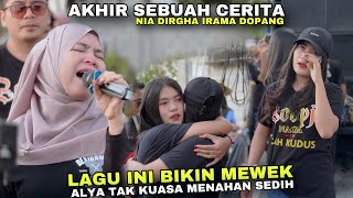 Download lagu ALYA TAK KUASA MENAHAN TANGIS DILAGU AKHIR SEBUAH CERITA NIA DIRGHA IRAMA DOPANG mp3