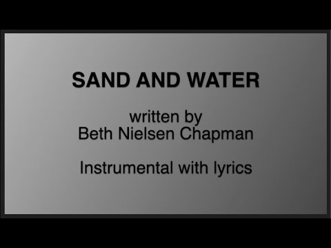 Sand and Water - Beth Nielsen Chapman [instrumental with universal lyrics karaoke]