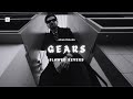 GEARS SLOWED REVERB ARJAN DHILLON