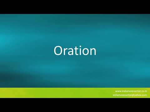 How to pronounce "Oration".